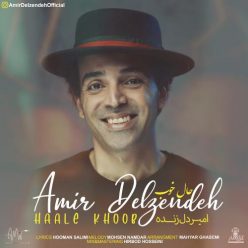 Amir Delzendeh – Haale Khoob
